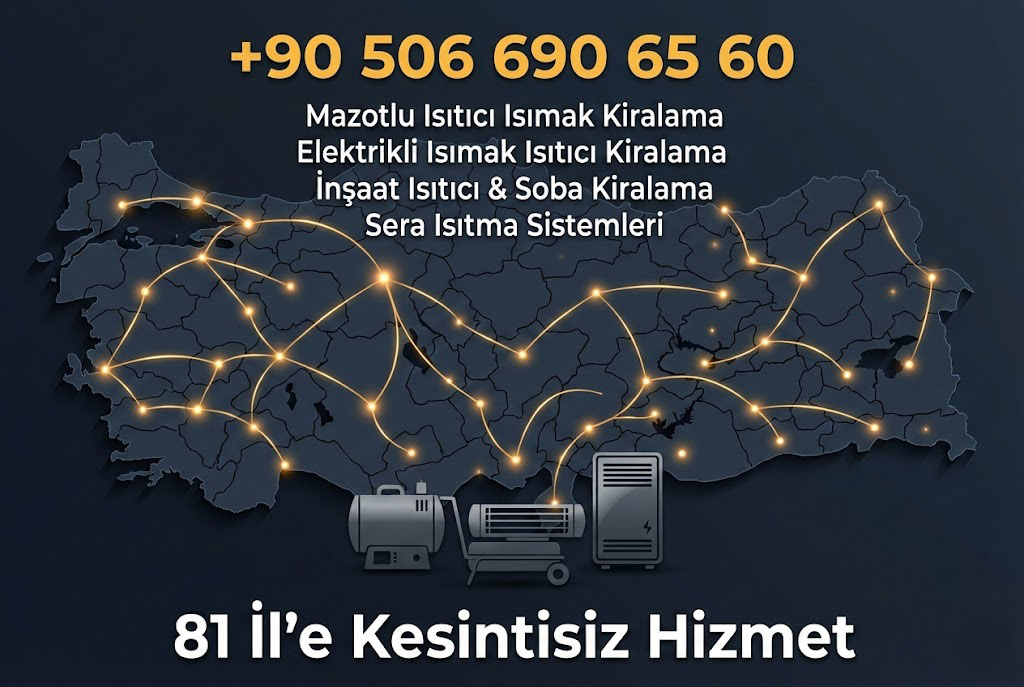 Türkiye Geneli Endüstriyel Isıtma Çözümleri